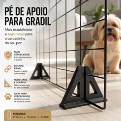 Pé De Apoio Para Grade Pet Cercado Cachorro Estabilizador Gradil