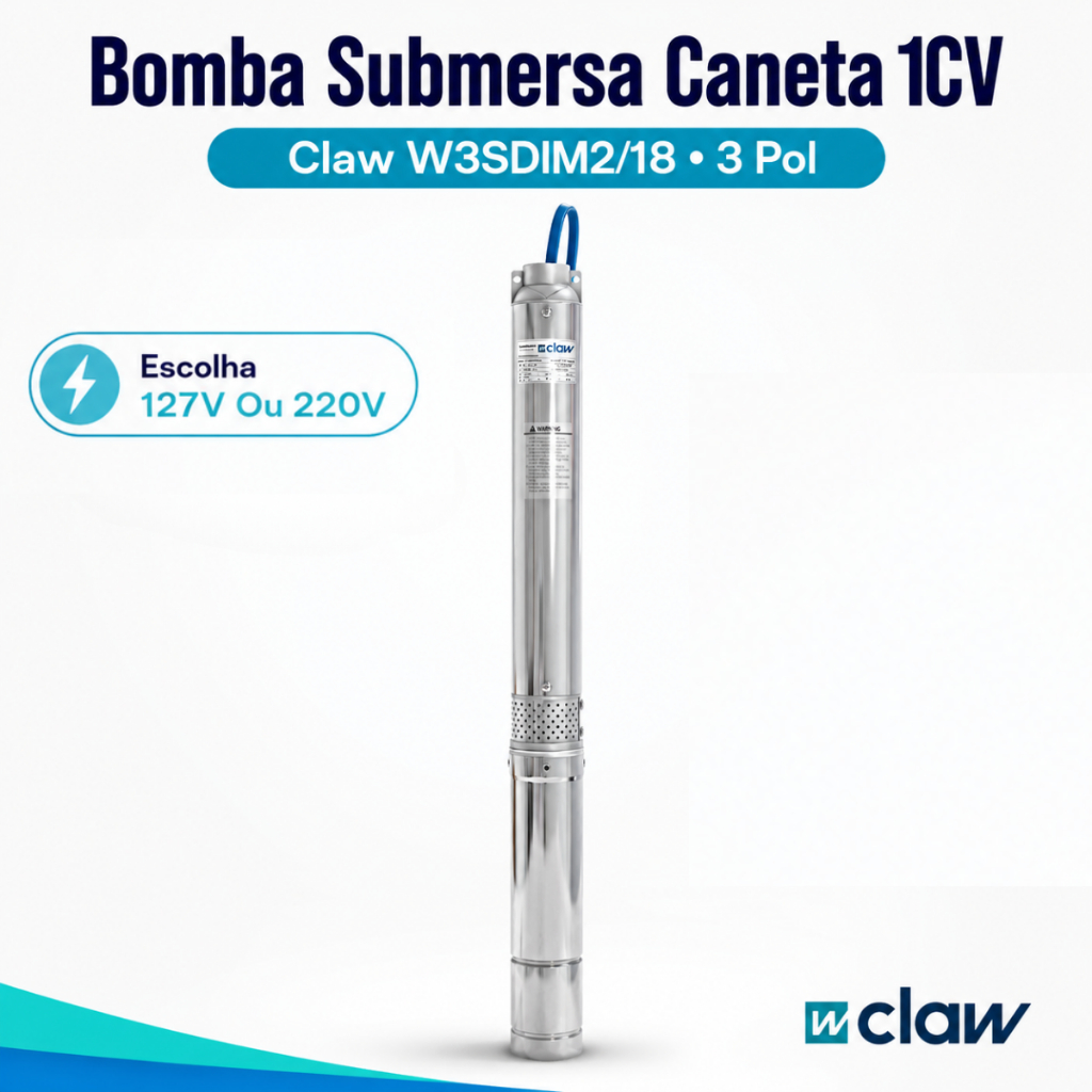 Motobomba Submersa Claw W3SDIM2/18 1CV 3 Pol 127V ou 220V Para Poço Artesiano