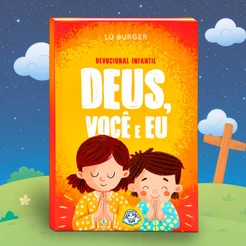 Livro Infantil Cristão Deus, Você e Eu Devocional para Crianças Edição Premium