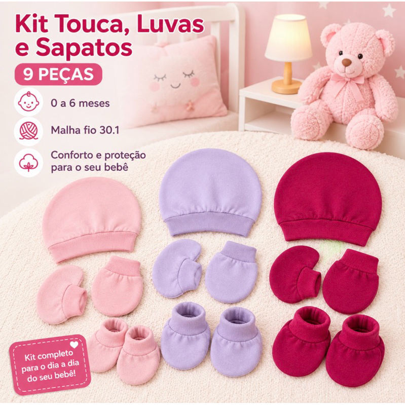 Kit Touca, Luvas, e Sapatos de Bebê Recém Nascido Temos 2 Opções 3 e 9 Peças Malha Hipoalergênico 100% Algodão.
