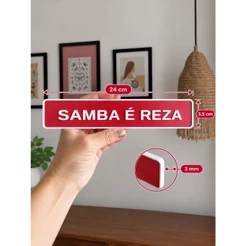 Placa Decorativa Tipo Letreiro Frase Divertida Samba é Reza Impressa em 3D Para Parede Porta