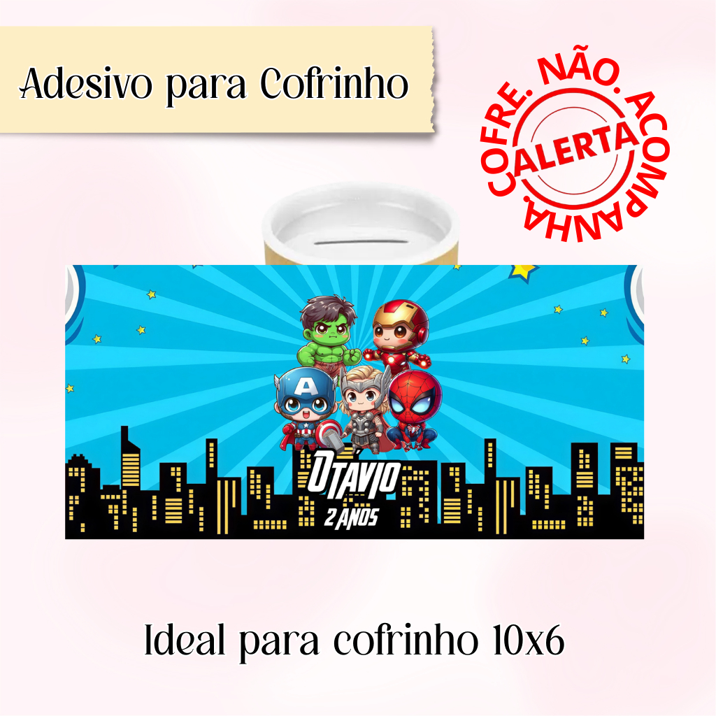 Rótulo Adesivo para Cofrinho Personalizado Super Heróis - Adesivo Personalizado Cofrinho 10x6