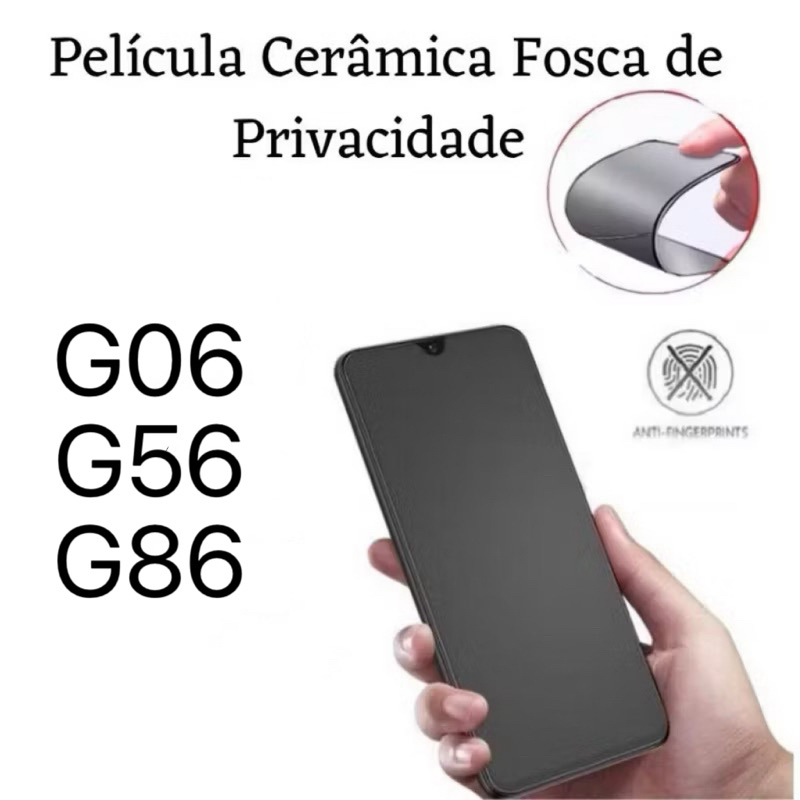 Película Cerâmica Fosca Privacidade para Motorola G86 G56 G06