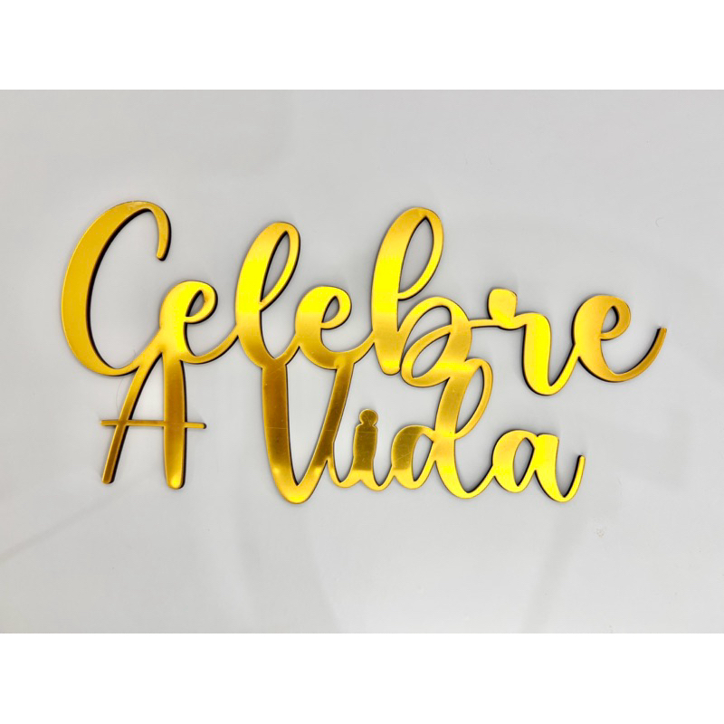 Elipse Celebre a vida acrílico dourado com reforço de mdf ou mdf cru com imã
