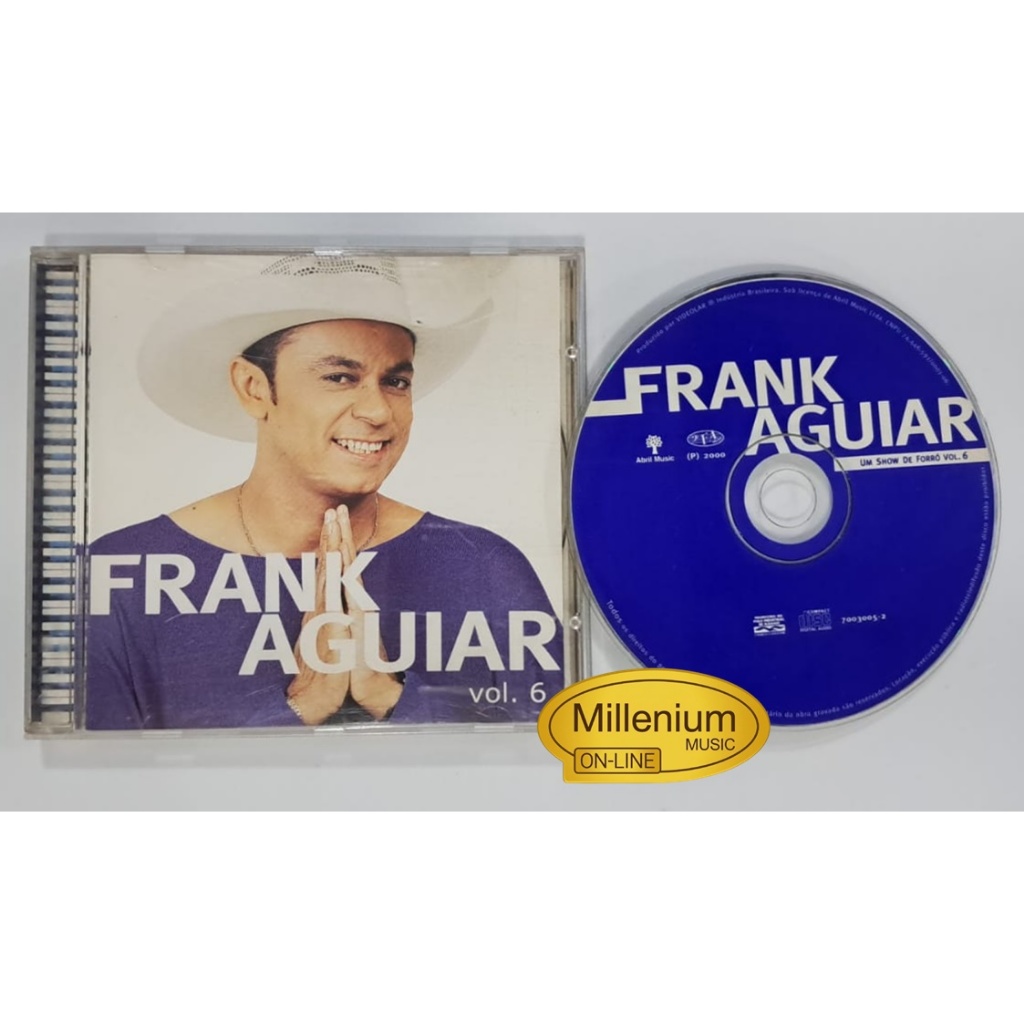 CD Frank Aguiar  Um Show De Forró Vol. 6  - 2000 Original Gravadora Colecionador Ótimo Estado