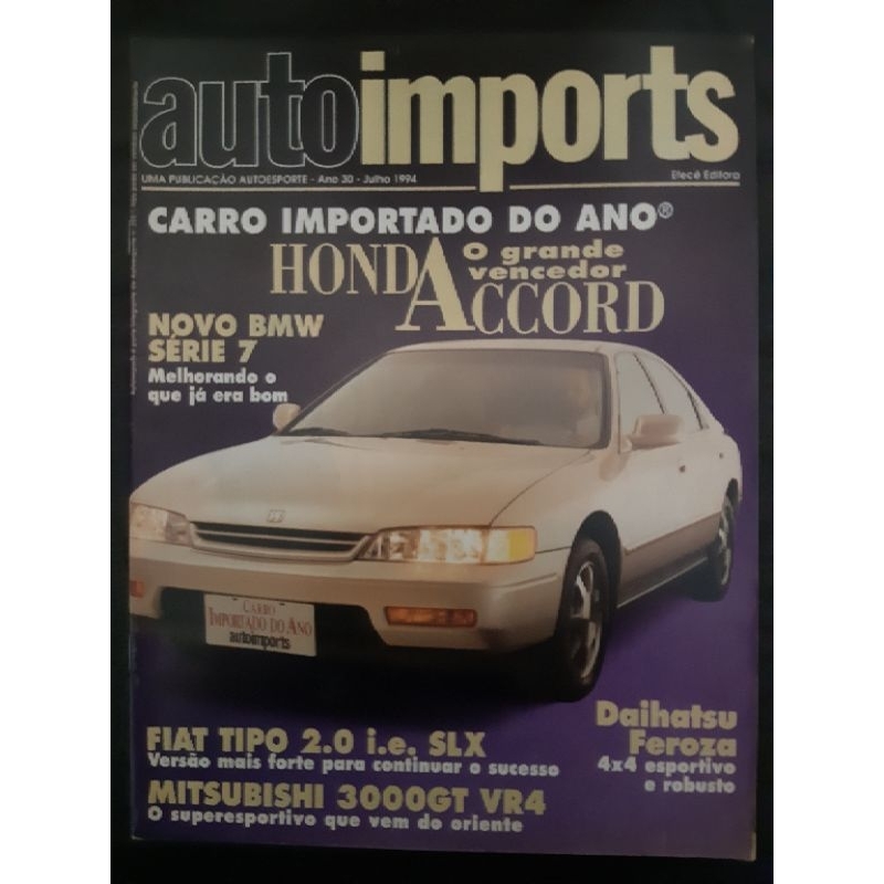 Revista Auto Imports JULHO de 1994 Edição n° 350 – Honda Accord, BMW Série 7, 3000 GT VR4, Tipo SLX