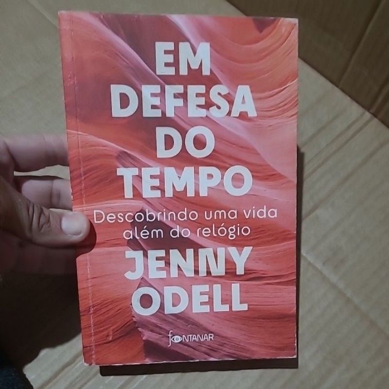 Lee livro in defesa do tempo descobrindo uma vida além do relógio- Jenny Odell