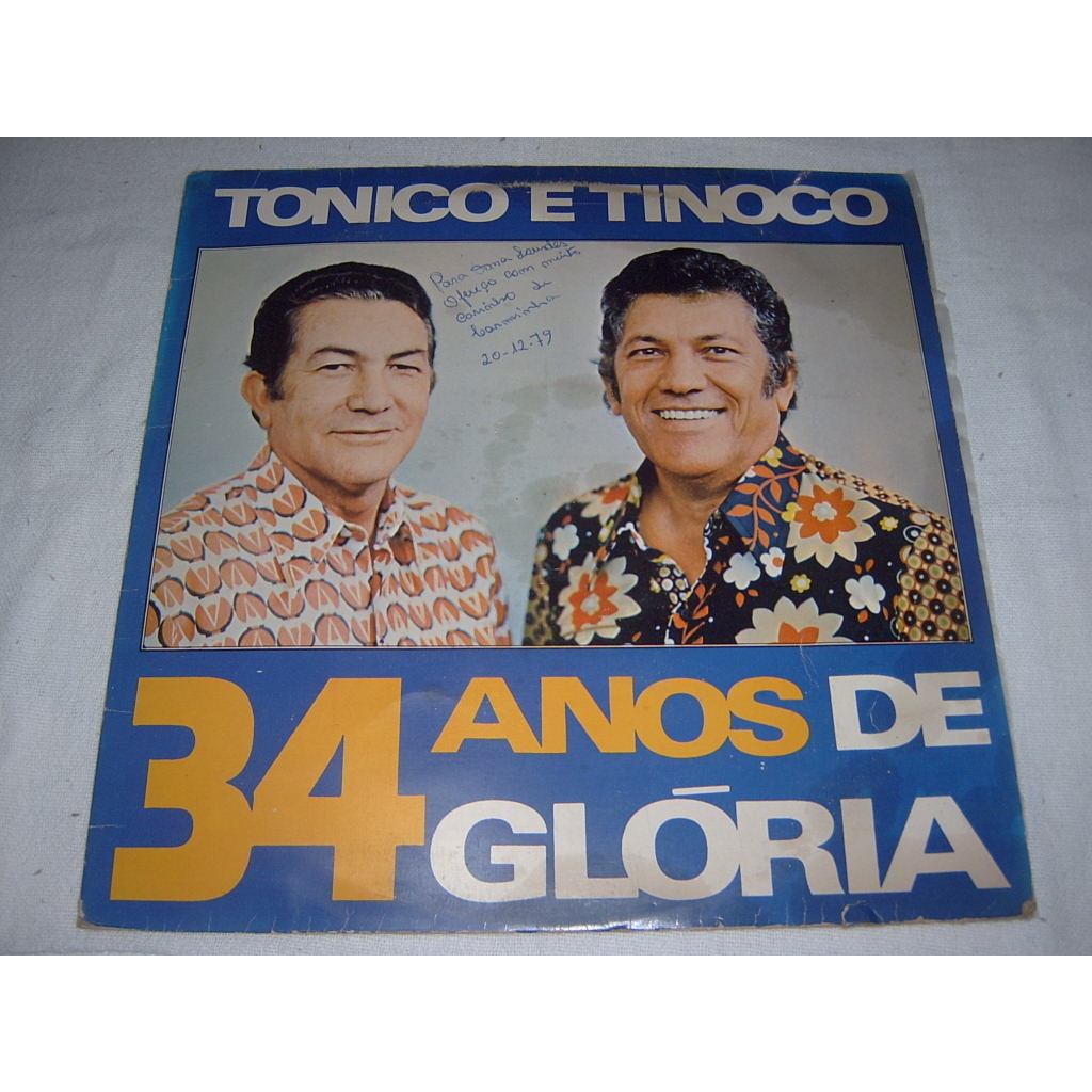 Lp Tonico E Tinoco - 34 Anos De Glória | 1977 Sertanejo Raiz