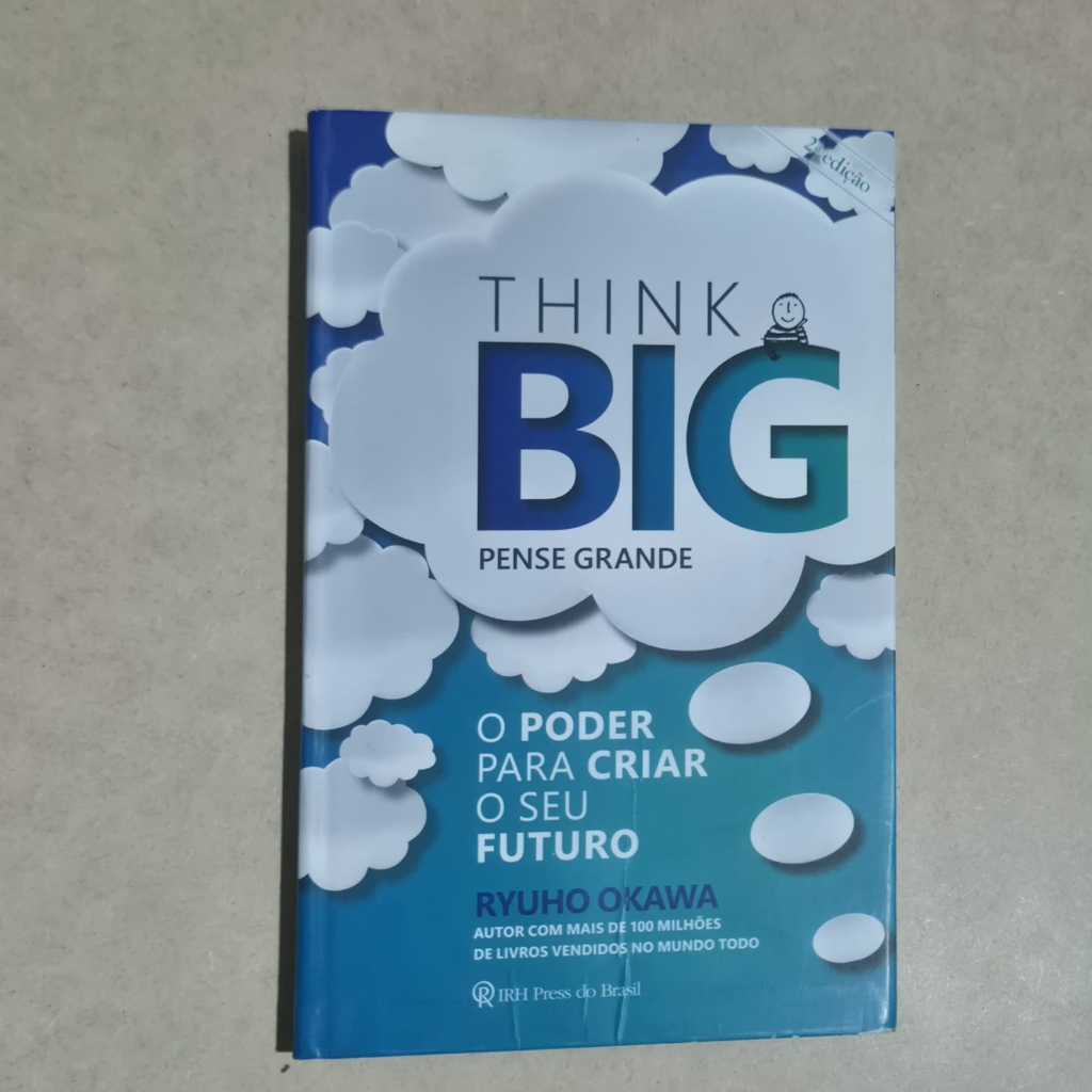 Think Big: Pense Grande: O Poder para Criar o seu Futuro autor Ryuho Okawa (ID: T-22)