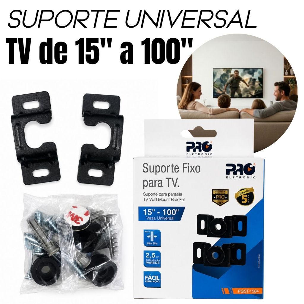 Suporte para TV Fixo Universal 15" a 100" Proeletronic pra Televisão Televisores Pequeno a Grande com Kit Instalação
