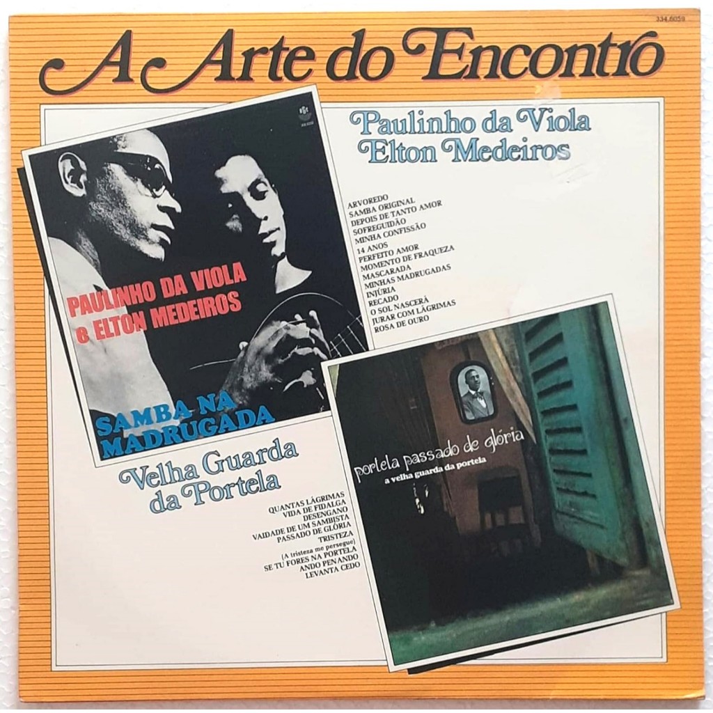 Paulinho da Viola e Elton Medeiros - Lp Samba Na Madrugada - A Velha Guarda da Portela - Lp Passado de Glória - Duplo