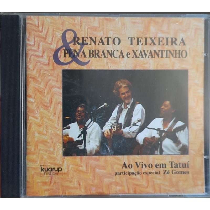 CD Renato Teixeira e Pena Branca e Xavantinho - Ao Vivo em Tatuí