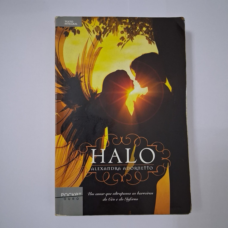 Livro - Halo: Um Amor Que Ultrapassa As Barreiras Do Céu E Do Inferno De Alexandra Adornetto - Liv