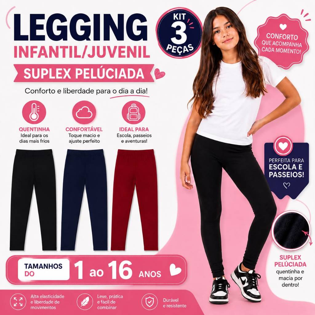 Kit 3 Calça Legging Leg Suplex Flanelada Infantil Juvenil Tam 01 ao 16