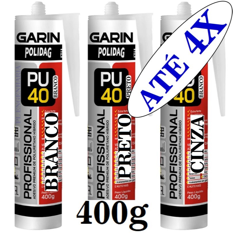 Até 4 PU40 Profissional Premium 400g Garin Várias Cores - Veda, Cola Extra Forte e da Acabamento, Juntas de Piso, Calha