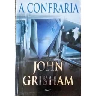 A Confraria - John Grisham