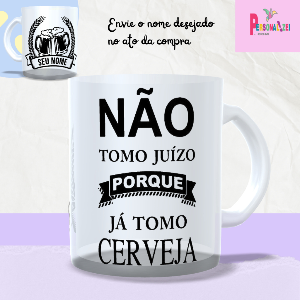 Caneca Vidro Com Nome Caneca Personalizada Não Tomo Juízo Caneca Jateado Com Nome Caneca Engraçada
