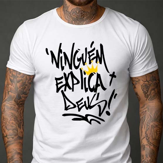 Camiseta Camisa Blusa Ninguém Explica Deus Lançamento Premium 100% Algodão Maculino e Feminino