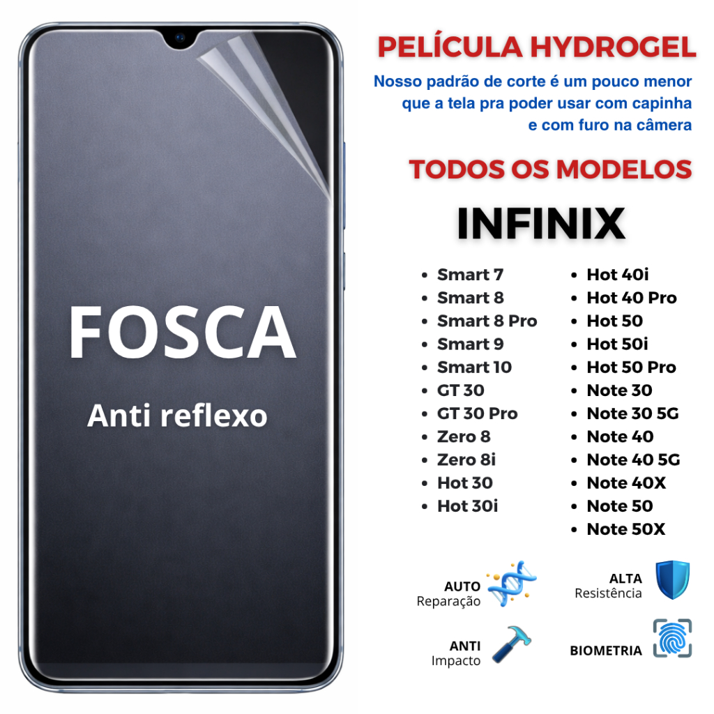 Pelicula Hidrogel PREMIUM FOSCA para INFINIX - TODOS OS MODELOS - SMART, HOT, ZERO, NOTE