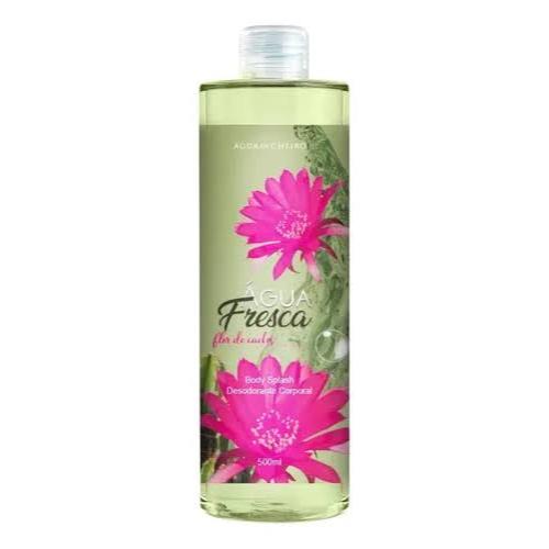 Body Splash Água Fresca Flor de Cactos 500ml Água de Cheiro Desodorante Corporal Feminino