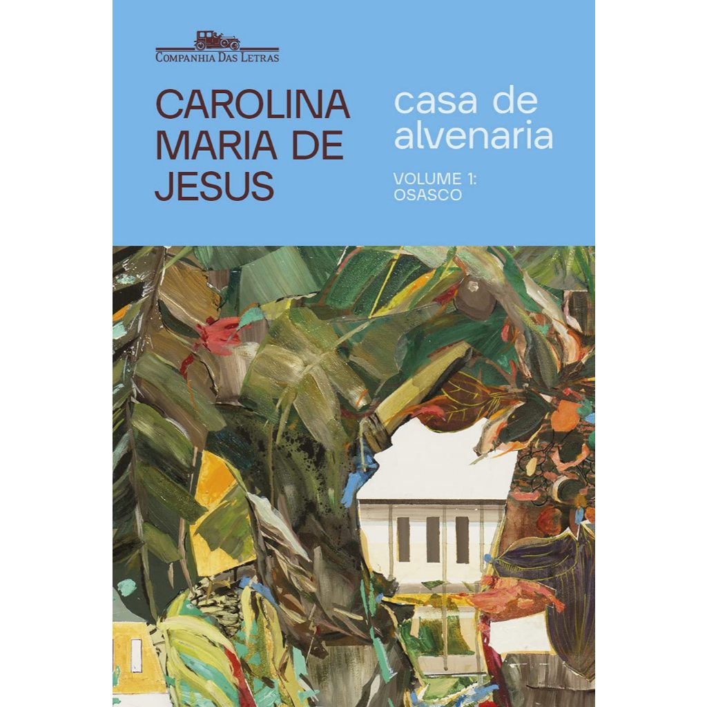 Livro - Casa de Alvenaria – Volume 1: Osasco Carolina Maria de Jesus