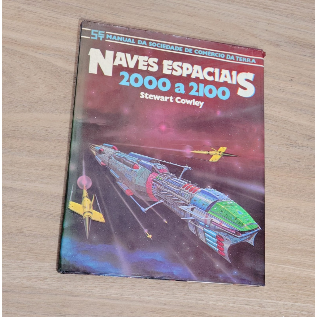 Manual da Sociedade de comércio da Terra - Naves Espaciais 2000 a 2100`, de Stewart Cowley