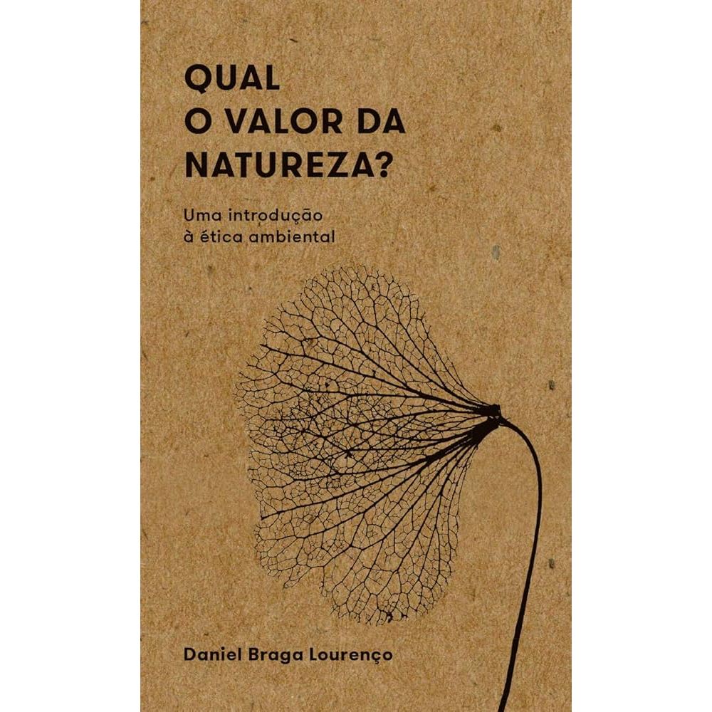 Daniel Braga Lourenço - Qual o valor da natureza?