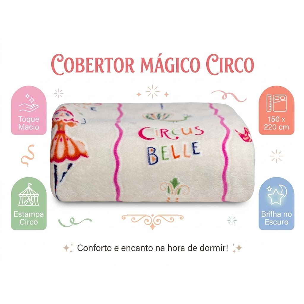 Cobertor Mágico Feminino Circo Camesa 150x220 Brilha No Escuro Microfibra Solteira Infantil Menina