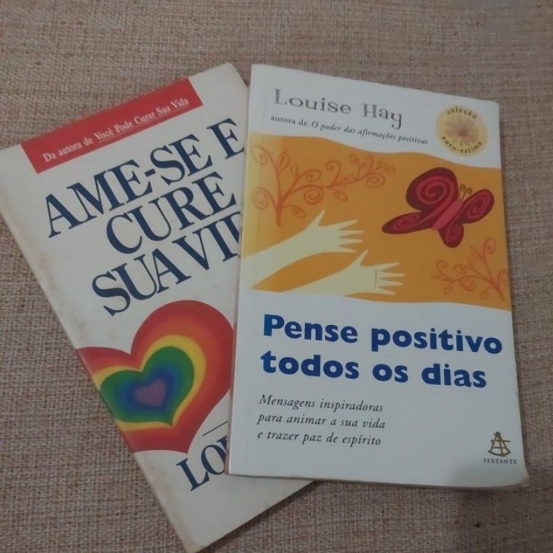 Kit 2 livros da  Louise L. Hay ; Pense Positivo todos os dias; Ame se e cure sua vida.