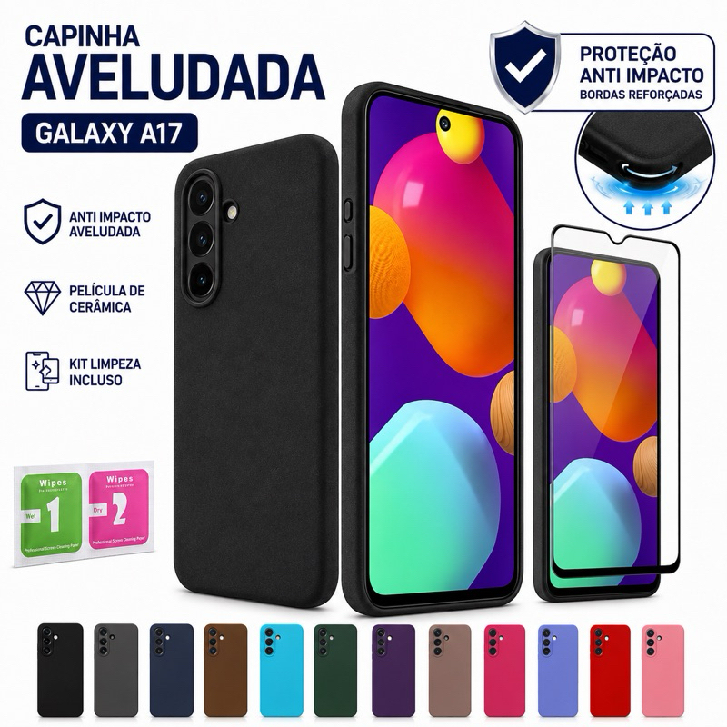 Capinha Capa Samsung Galaxy A17 4G/5G Anti Impacto Aveludada + Película de Cerâmica