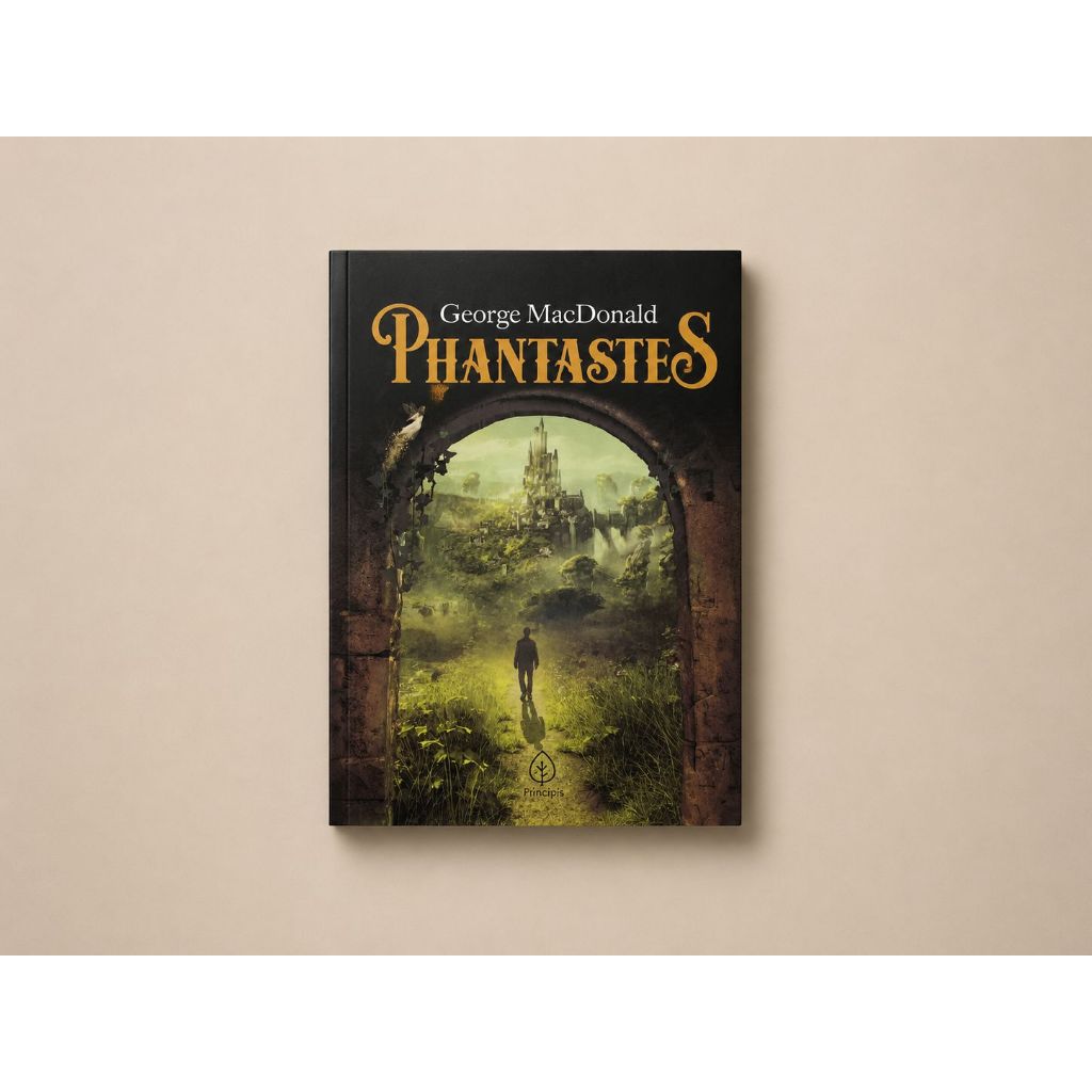 Livro  Phantastes, George MacDonald conduz o leitor a uma jornada onírica e profundamente simbólica