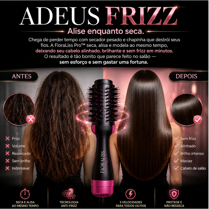 Escova Secadora Anti-Frizz FioraLiss Pro™ 3 em 1 Profissional 110V