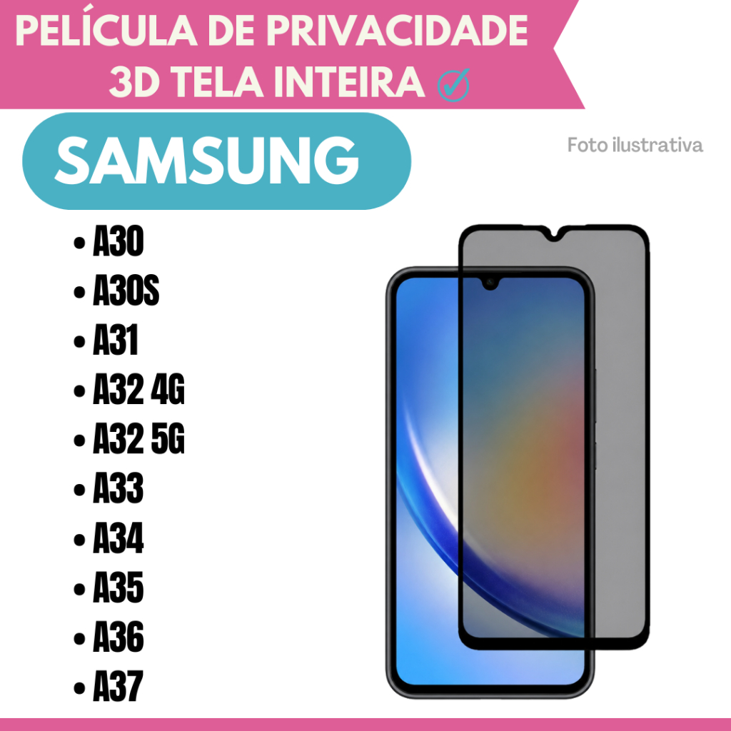 Película de Vidro 3D Privacidade Para Samsung A30 / A30s / A31 / A32 4G / A32 5G / A33 / A34 / A35 / A36/ A37/ Pretetor.