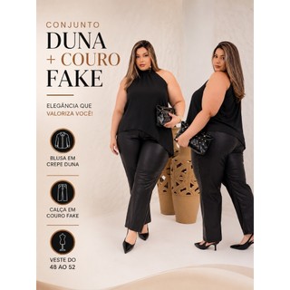 Conjunto Couro Fake Feminino Plus Size Blusa + Calça Moda Blogueira Look Poderoso Estiloso Elegante