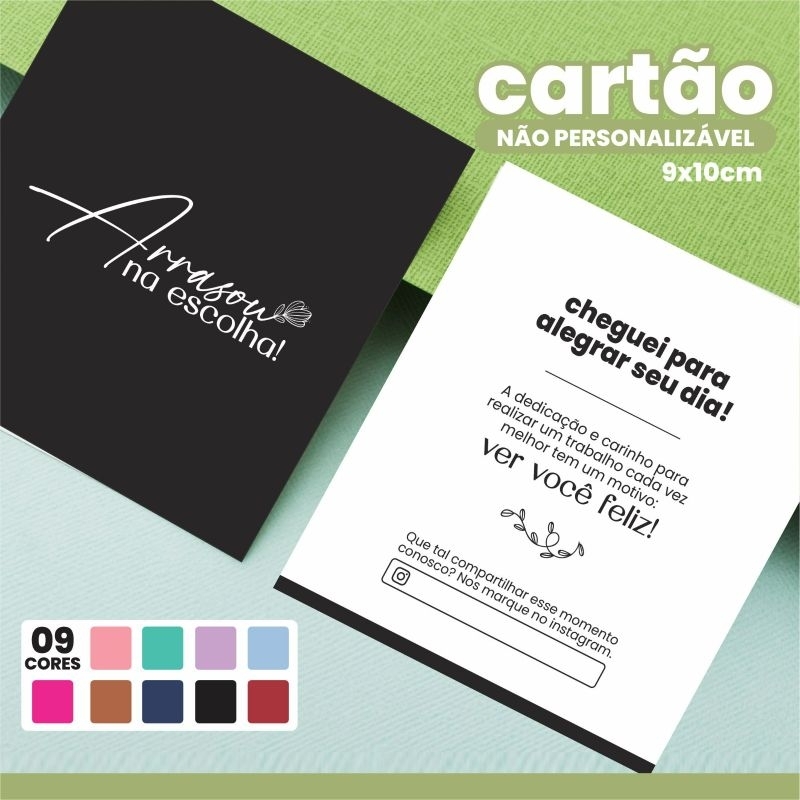 Cartão agradecimento | Arrasou na escolha | 9X10cm Frente e verso | 300g