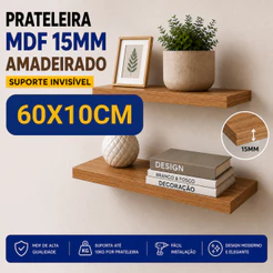 Prateleira Lisa Mdf 15mm amadeirado Freijo 60x10 Cm C/Suporte Invisível Decorativa Organização Prateleira suspensa