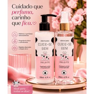 LOÇÃO HIDRATANTE PERFUMADA + BODY SPLASH 200ML – DELÍCIA Kit de cuidados corporais com loção hidratante perfumada e body