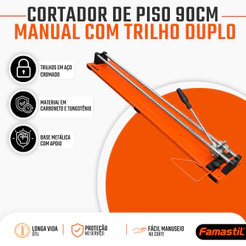Cortador de Piso Manual Famastil 90cm Pisos Azulejos Profissional Trilho Duplo Base Anticorrosiva