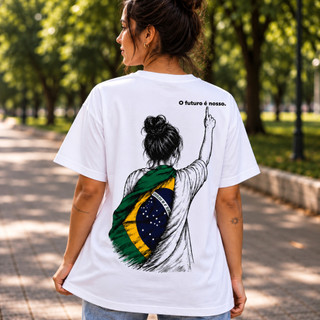 Camiseta Feminina Brasil O Futuro É Nosso Estampada Pátria Brasileira Casual
