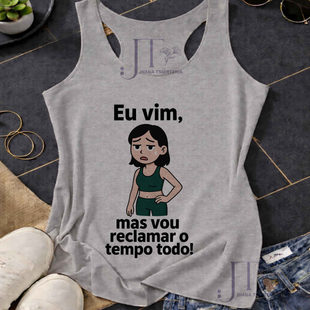 REGATA EU VIM,MAS VOU RECLAMAR O TEMPO TODO!,COLORIDA,CAMISETA,ACADEMIA,MODA FITNES,MULHER MAROMBA,moda plus size