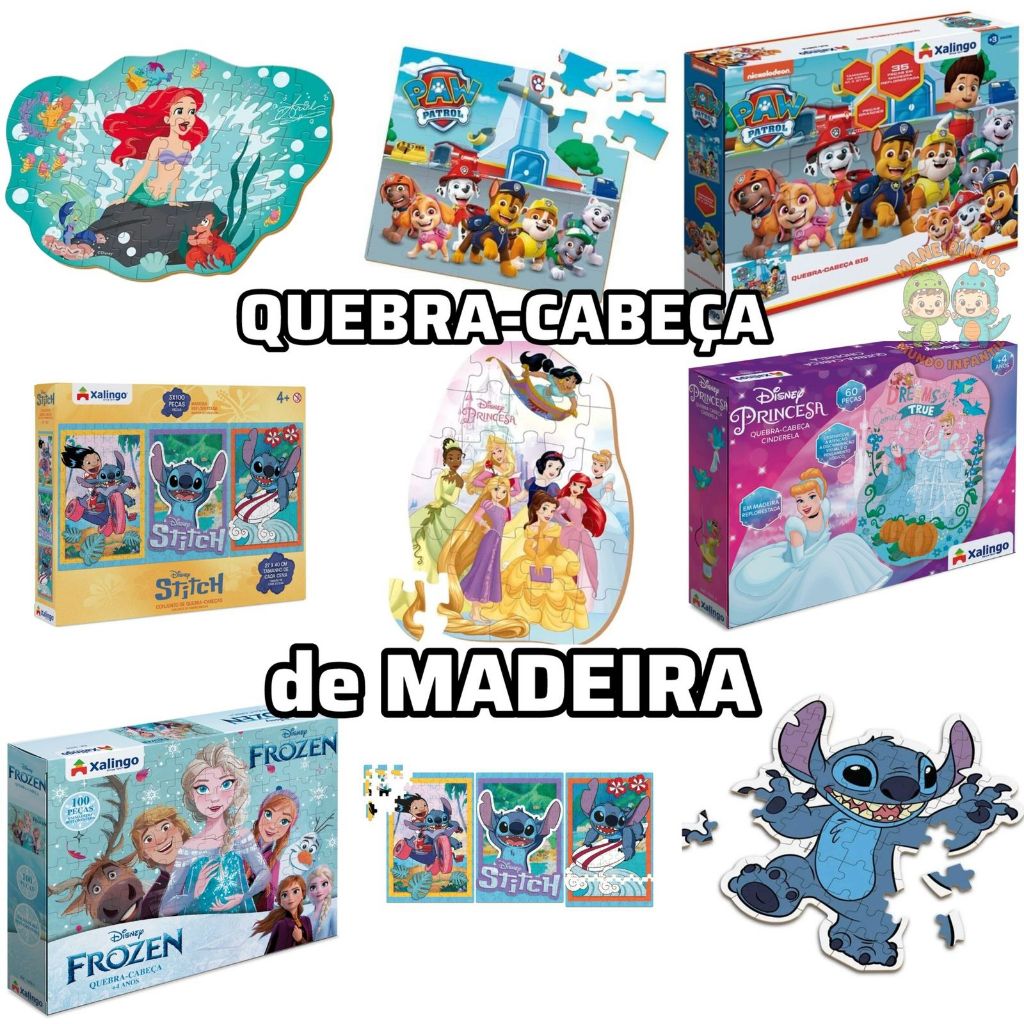 QUEBRA-CABEÇA INFANTIL DE MADEIRA Xalingo- PERSONAGENS DISNEY PATRULHA CANINA FROZEN PRINCESAS STITCH ARIEL CINDERELA em Oferta na Shopee