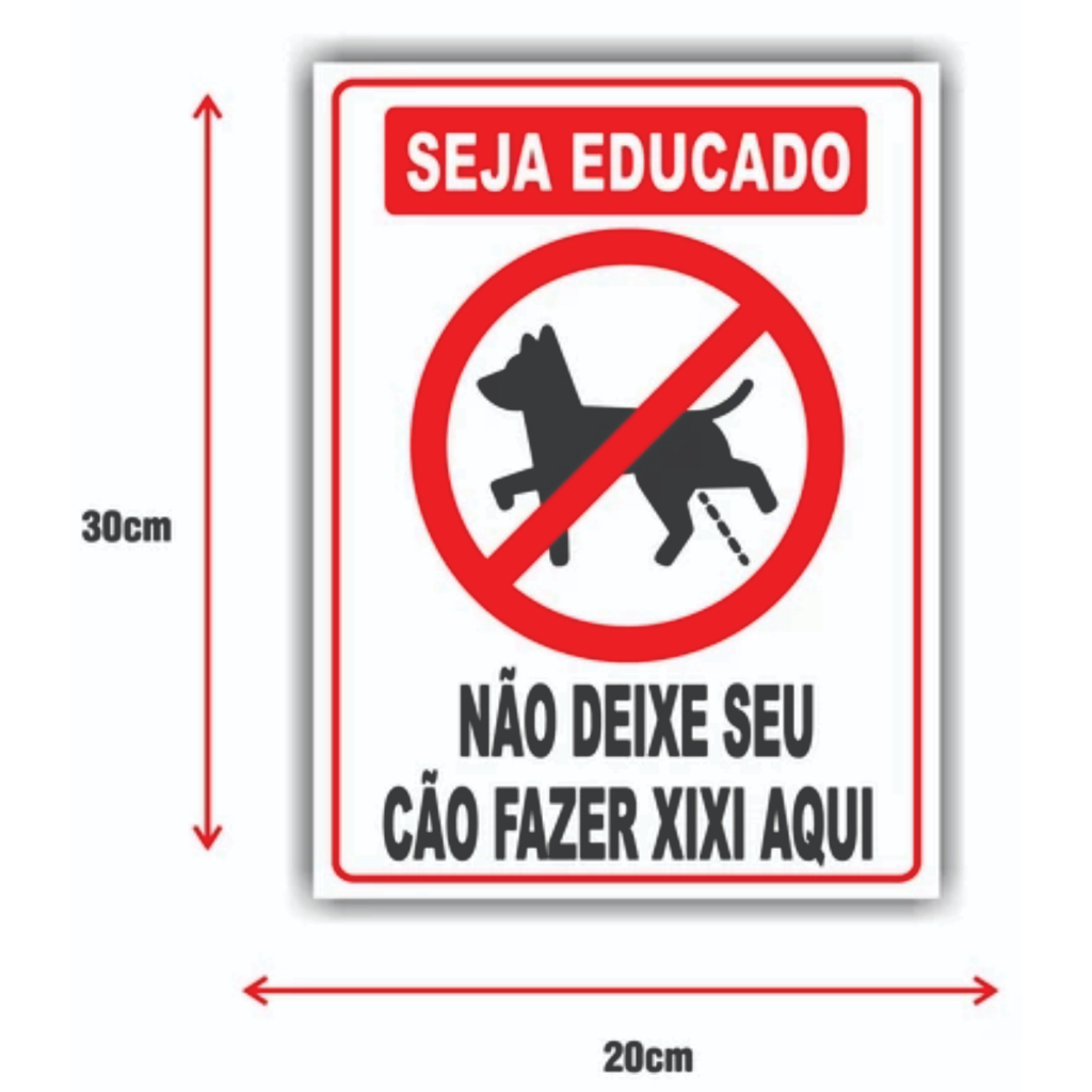 2 Placas Não deixe seu cão fazer xixi aqui - Tamanho: 20x30cm - Placa em PVC