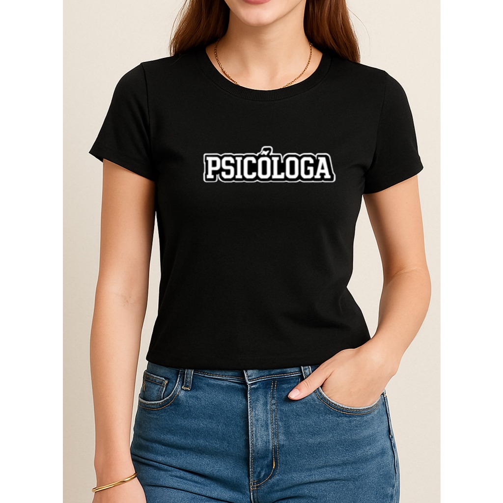 Blusa Psicóloga P&B Babylook  Feminina Estampada 100% Algodão Faculdade Psicologia profissão
