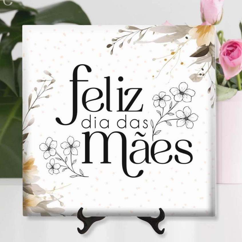 Azulejo Quadro Decorativo Cerâmica Dia das Mães com Suporte 6 Opções Florais Presente Decorativo