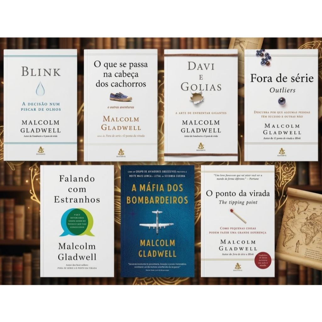 Coleção Malconlm Gladwell - Davi e Golias / Fora de Série / Falando com Estranhos / Ponto da Virada