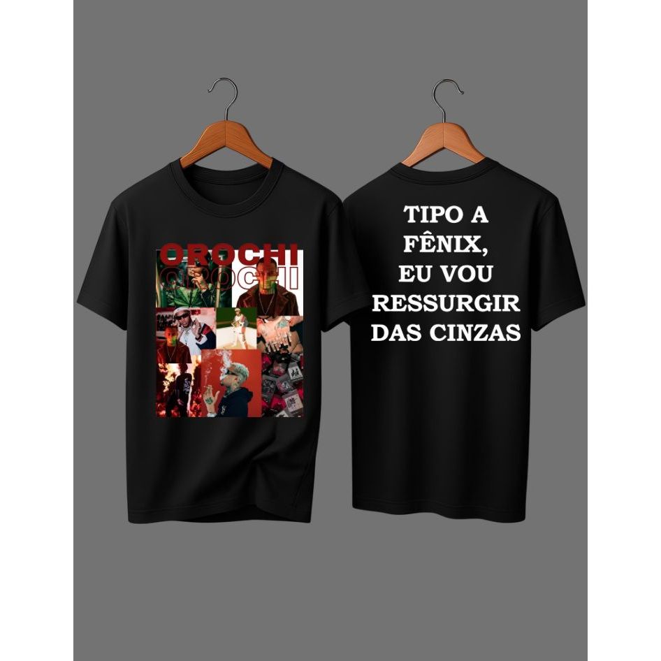 Camisa Camiseta Orochi Tipo a Fênix Eu Vou Ressurgir das Cinzas Musica Rap Hip-Hop Cria Homenagem