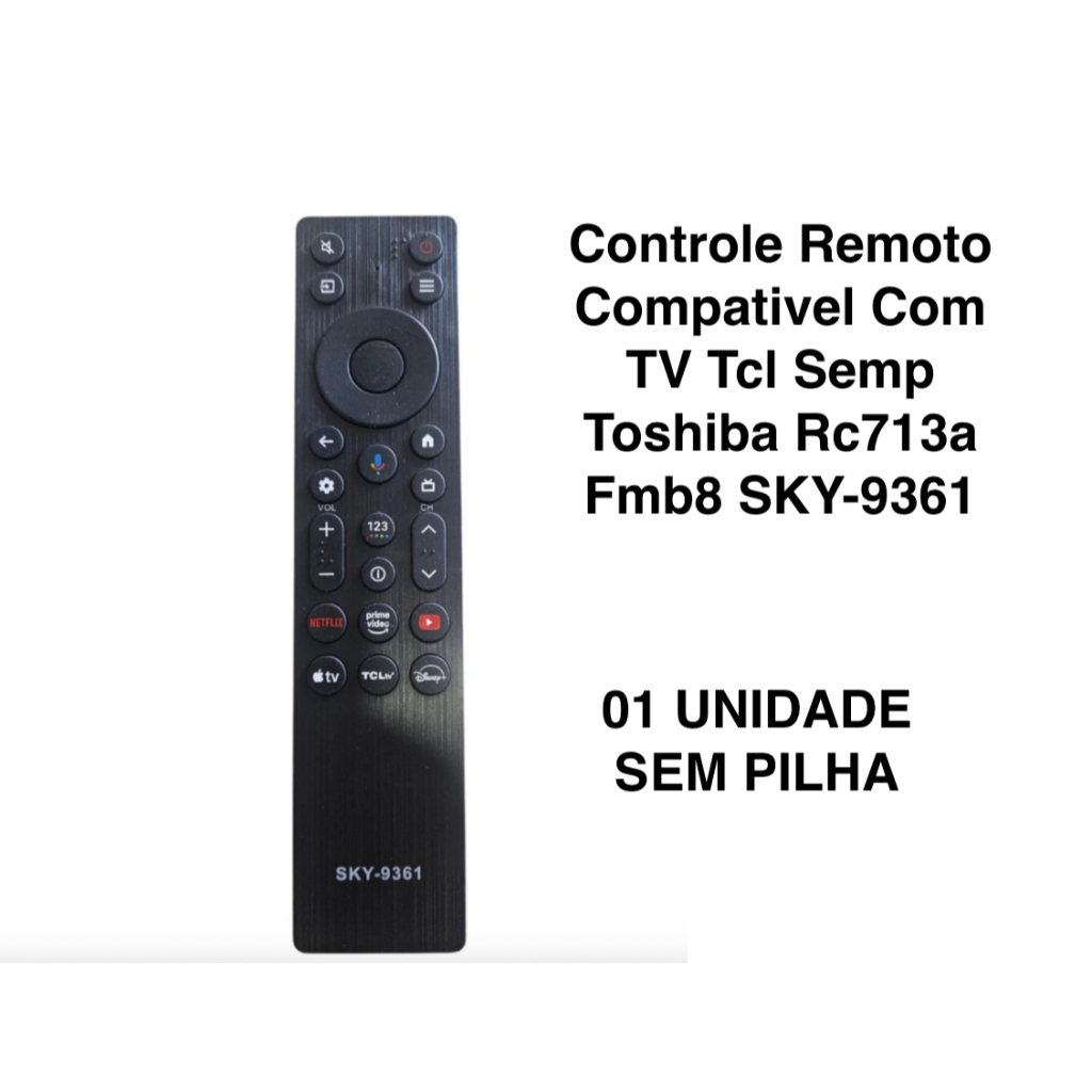 Controle Remoto Compativel Com TV Tcl Semp Toshiba Rc713a Fmb8 SKY-9361