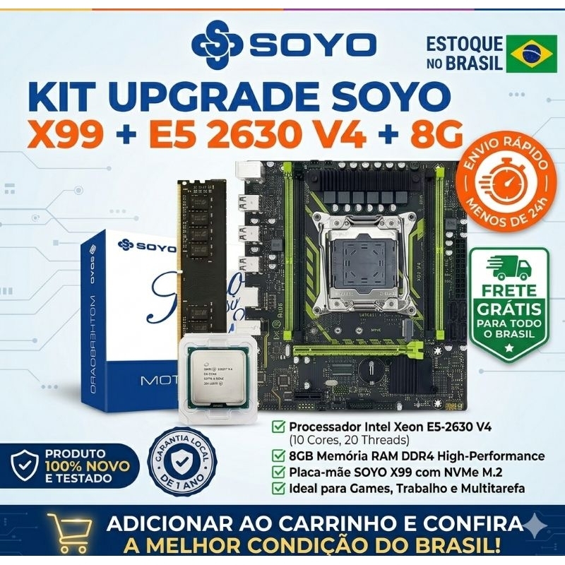 Kit Placa Mãe Soyo X99 + Processador Xeon E5 2630 V4 + 8GB RAM DDR4 PC Gamer Distribuidor Brasileiro Atacado Confiança