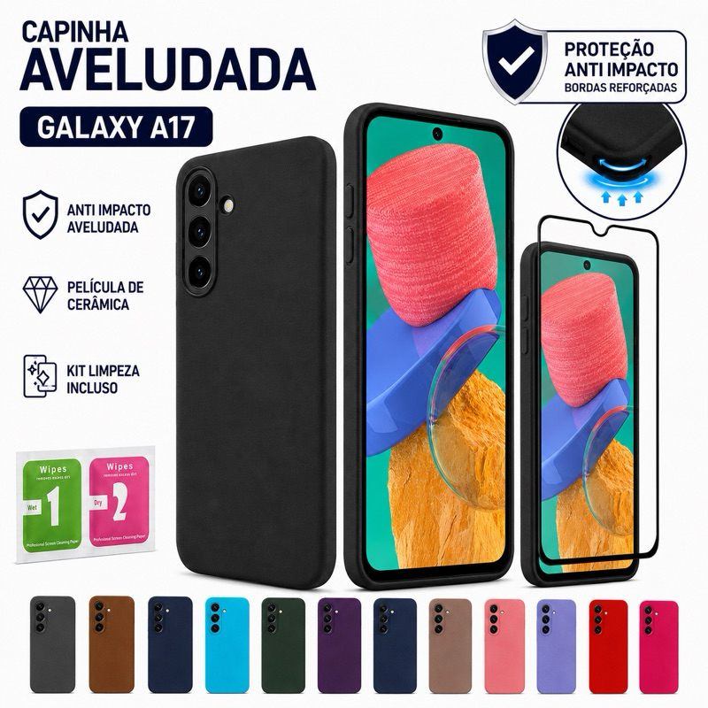 Capinha Capa Samsung Galaxy A17 4G/5G Anti Impacto Aveludada + Película de Cerâmica