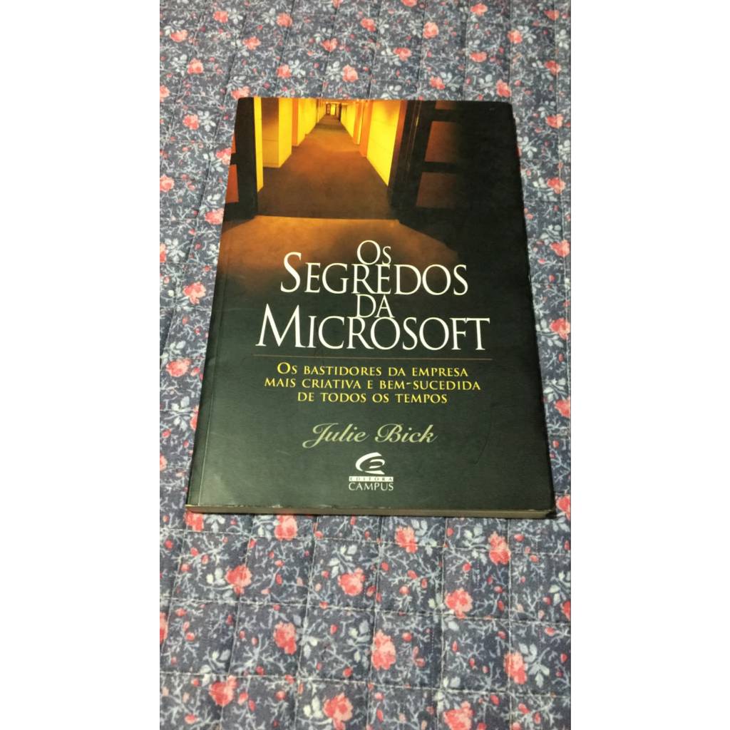 Os Segredos da Microsoft, por Julie Bick